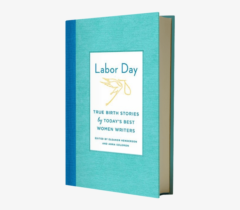 Thirty Artful, Unvarnished, Hilarious, Harrowing, Totally - Labor Day, transparent png download