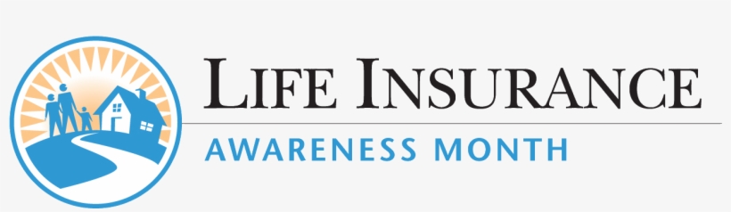 Welcome To Life Insurance Awareness Month - Life Insurance Awareness Month, transparent png download