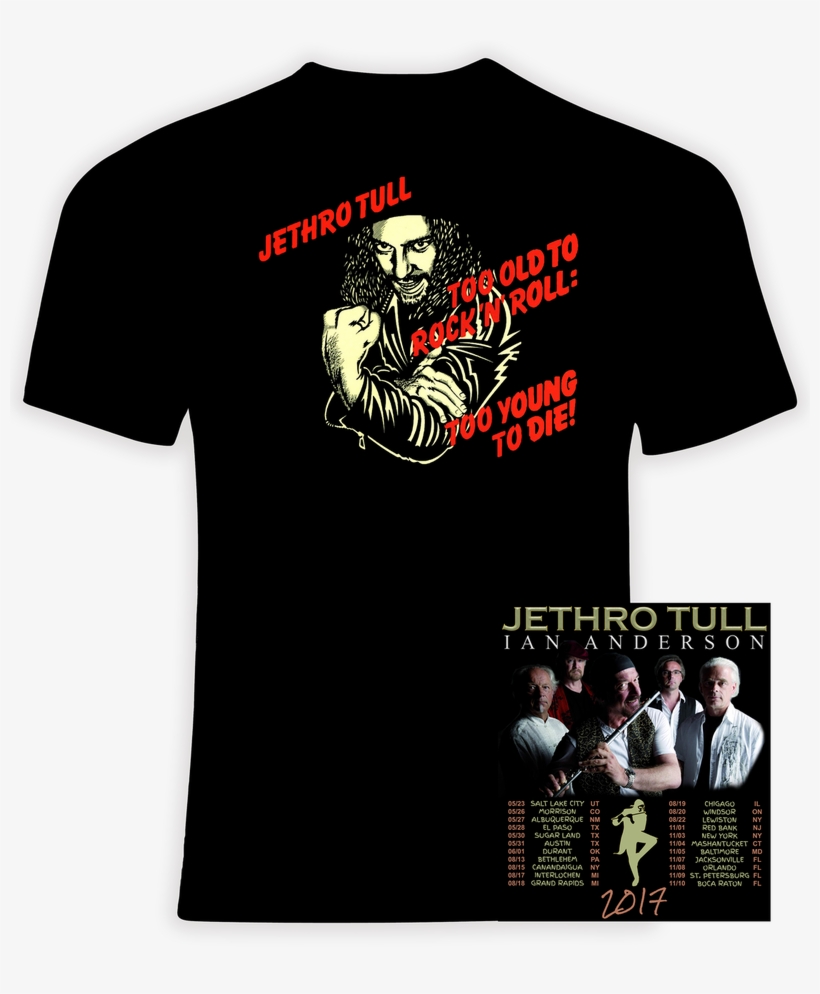 Jethro Tull To Old To Rock N'roll 2017 Concert Tshirt - Metallica Tour Shirts 2019, transparent png download
