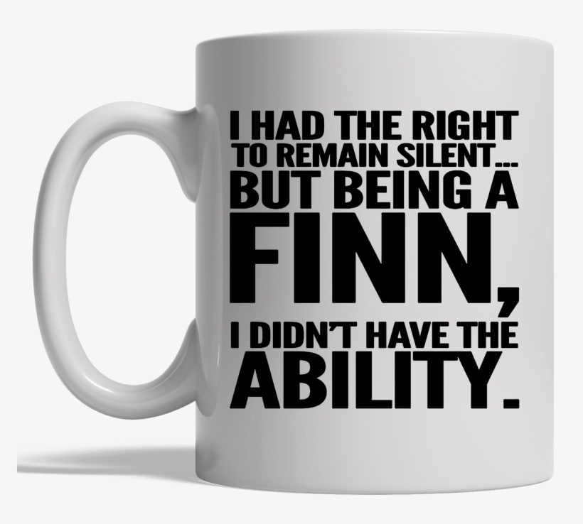 I Had The Right To Remain Silent But Being A Finn I - Beer Stein, transparent png download