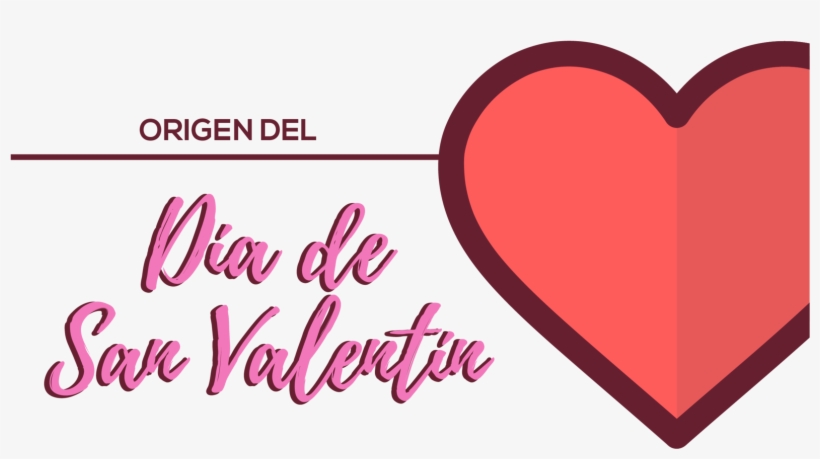 El Origen De San Valentín - Heart, transparent png download
