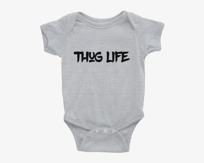 Thug Life- Infant Bodysuit - Infant Bodysuit, transparent png download