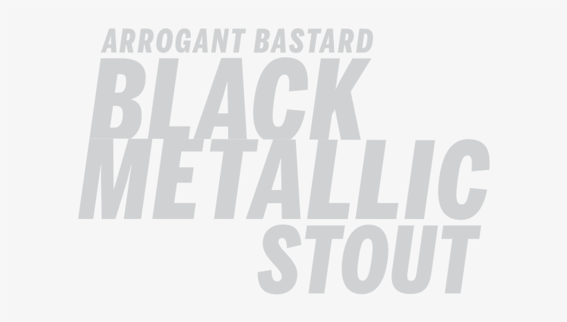 Arrogant Bastard Black Metallic Stout - Poster, transparent png download