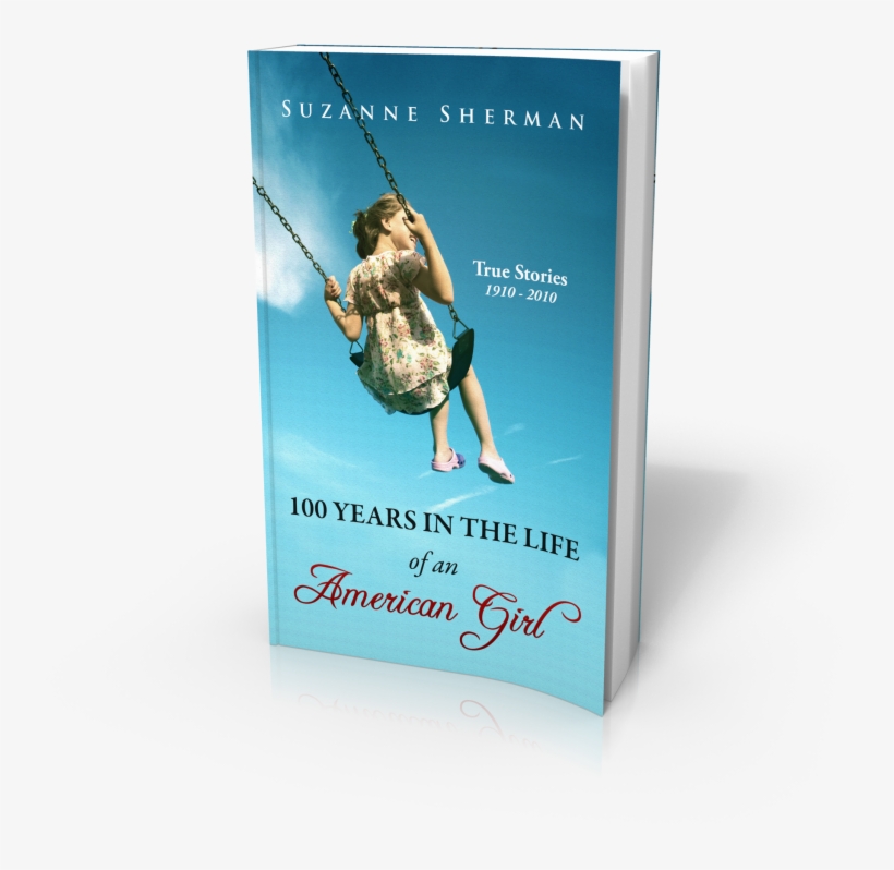 100 Years In The Life Of An American Girl 3d Large - Graphic Design, transparent png download