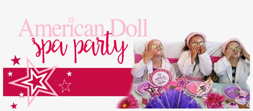 American Girl Doll Inspired Spa Party For Kids Birthday - Girl, transparent png download