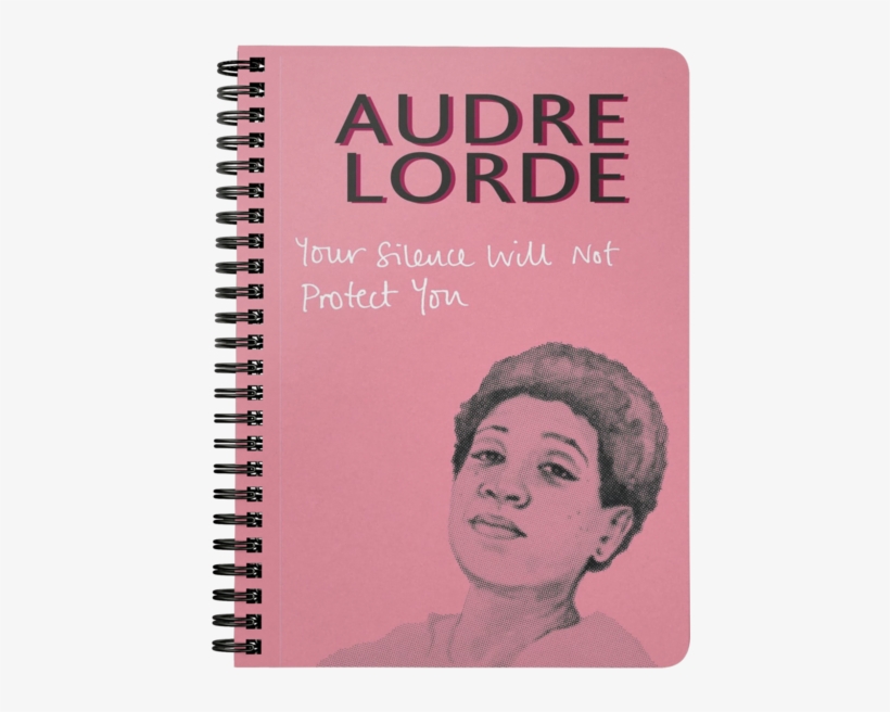 Audre Lorde Your Silence Will Not Protect You Book, transparent png download