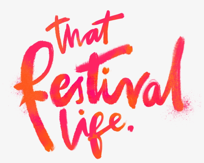 That Festival Life - Calligraphy, transparent png download