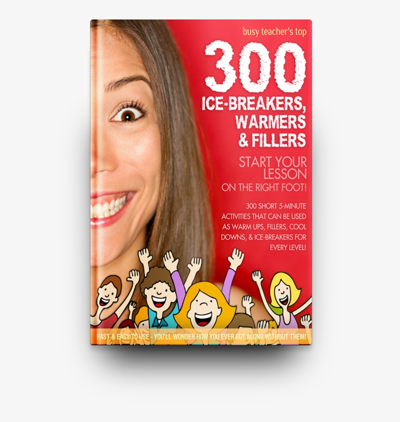 Busy Teacher's Top 300 Ice-breakers, Warmers & Fillers - 300 Icebreakers Warmers And Fillers Pdf, transparent png download