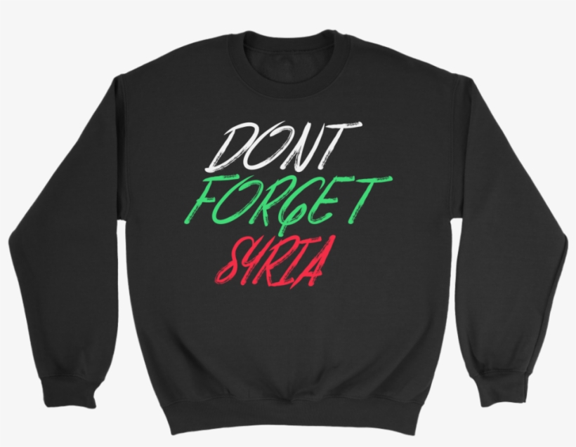 Don't Forget Syria - Long-sleeved T-shirt, transparent png download