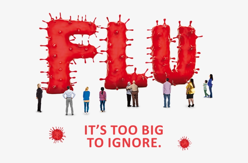 Don't Forget About The Flu - Graphic Design, transparent png download