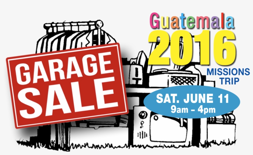 Garage Sale For Guatemala Mission Trip - Garage Sale, transparent png download