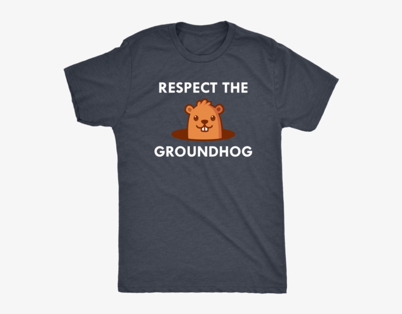 Respect The Groundhog Shirt Groundhog Day Gift Shirt - Dream In Years Plan In Months Ship, transparent png download