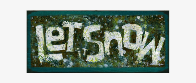 Let It Snow Sign - Graphic Design, transparent png download