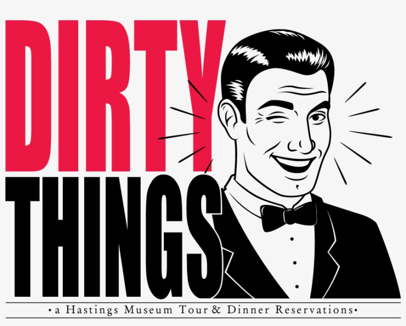 Dirty Things A Hastings Museum Tour - Poster, transparent png download