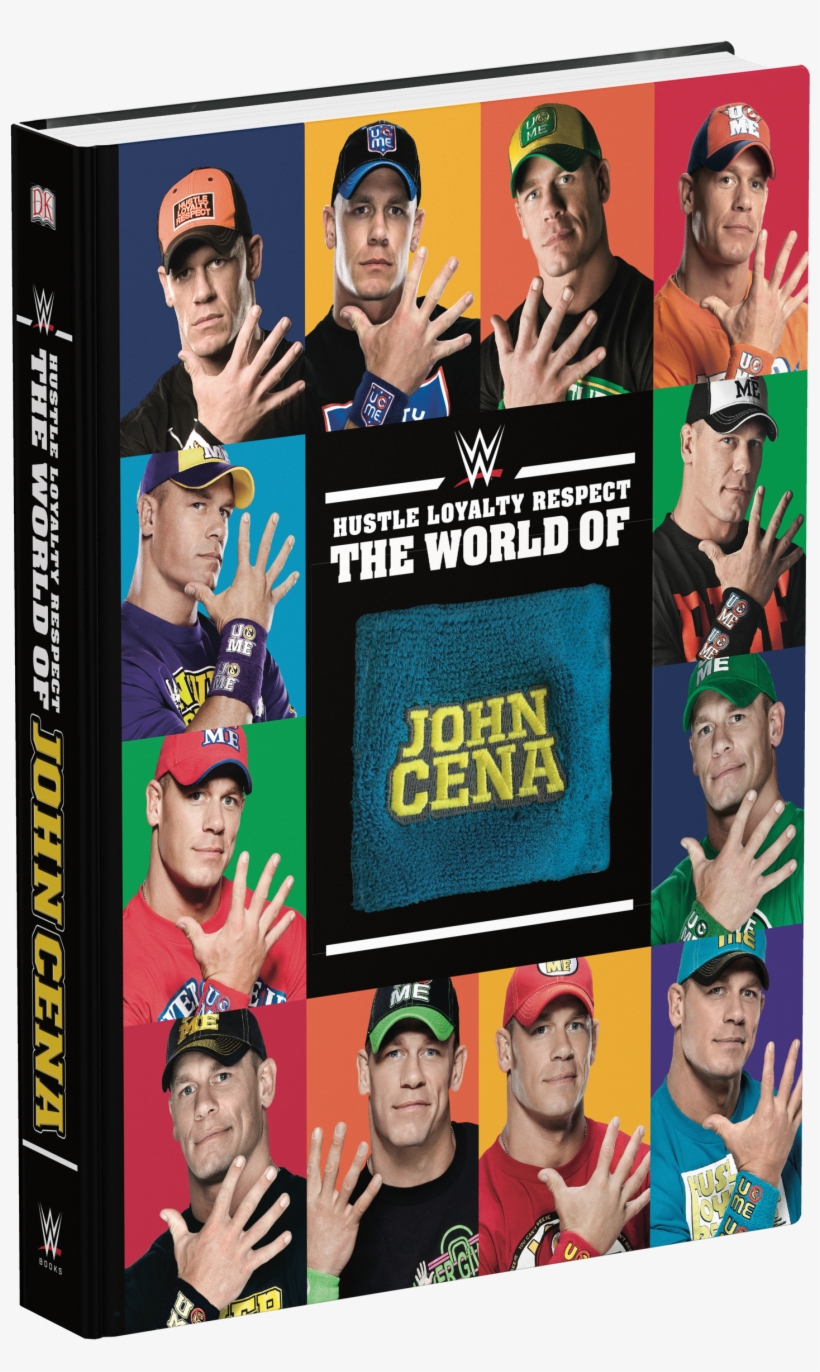 Hustle, Loyalty And Respect - Hustle Loyalty And Respect The World Of John Cena, transparent png download