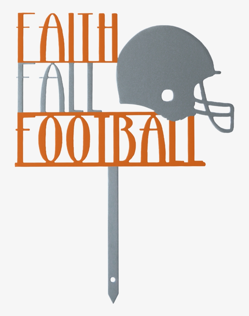 Faith Fall And Football Football Yard Stake Fall Yard - Sign, transparent png download