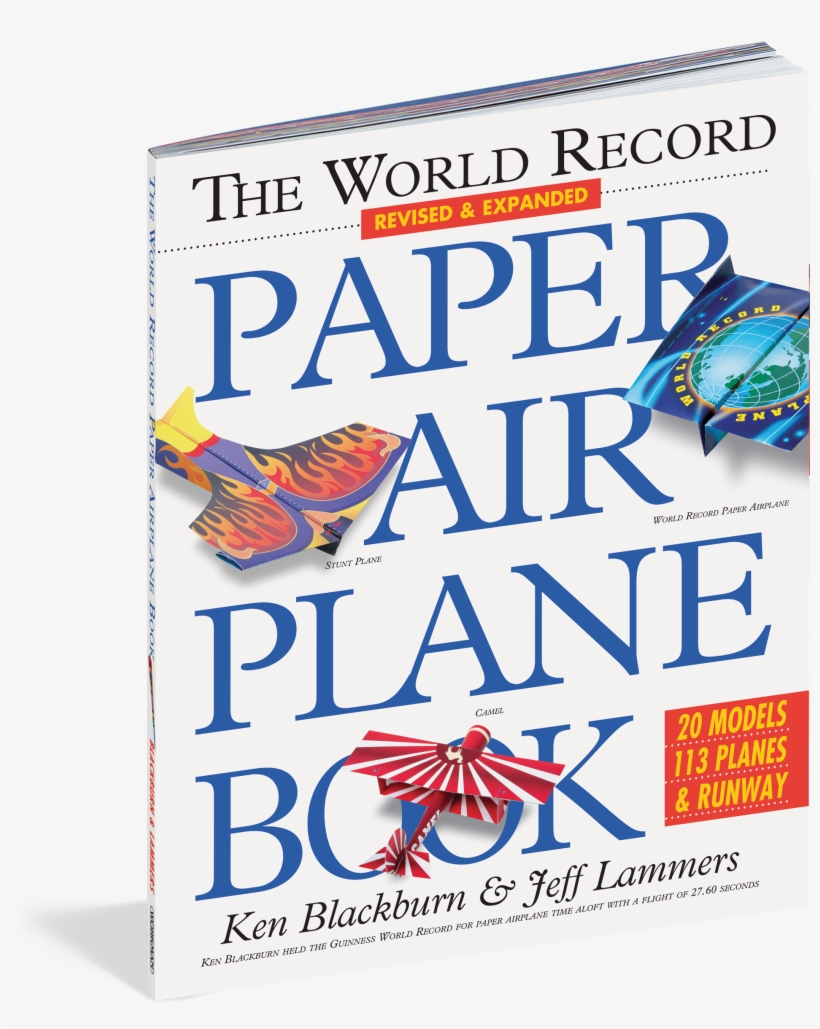 The World Record Paper Airplane Book - World Record Paper Airplane Book By Ken Blackburn, transparent png download