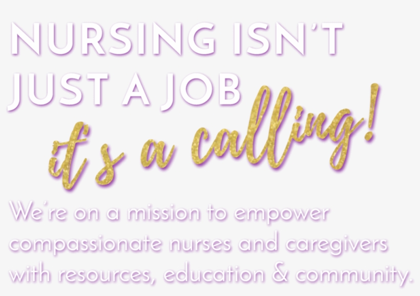 Nursing Is A Calling - Calligraphy, transparent png download