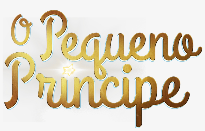 O Pequeno Príncipe - Calligraphy, transparent png download