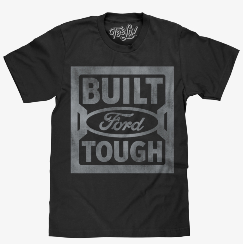 "built Ford Tough" Steel Stamp Logo Tee Luv - I M Groot T Shirt, transparent png download