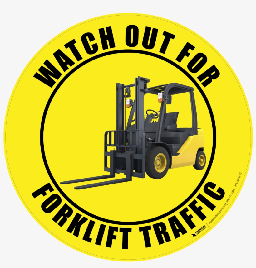 Watch Out For Forklift Traffic - Construction Equipment, transparent png download