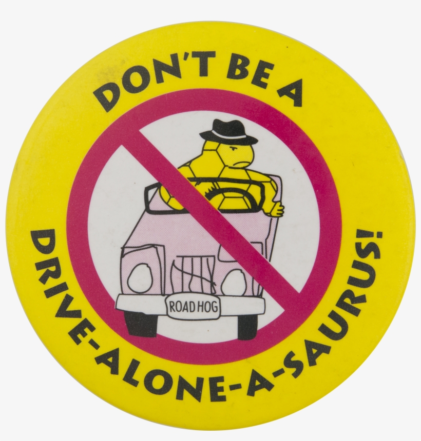 Drive Alone A Saurus - Circle, transparent png download