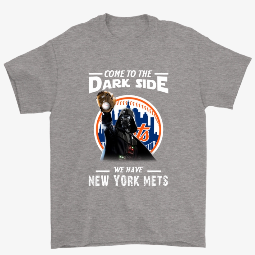 Come To The Dark Side We Have New York Mets Shirts - White Sox Come To The Dark Side, transparent png download