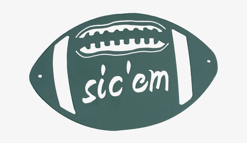 Sic 'em Football - Sign, transparent png download