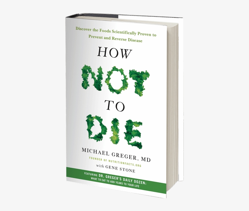 How Not To Die Book Is By Far The Most Life Changing - Sign, transparent png download