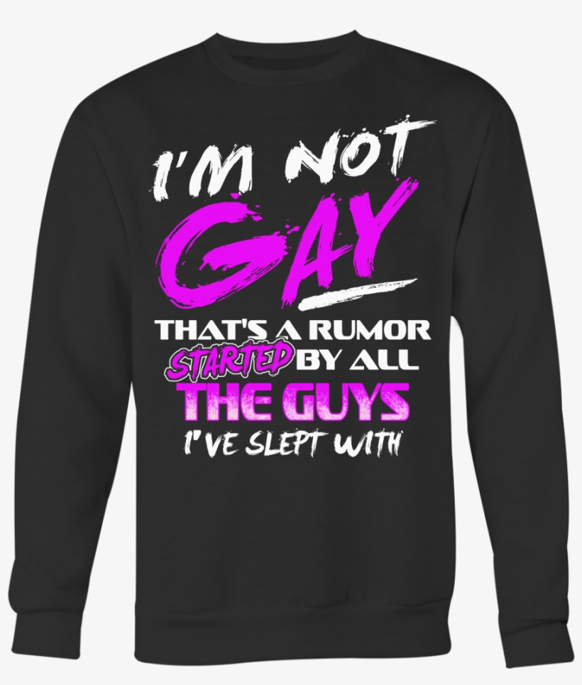 I'm Not Gay Lgbt Shirts Gay Pride - Long-sleeved T-shirt, transparent png download