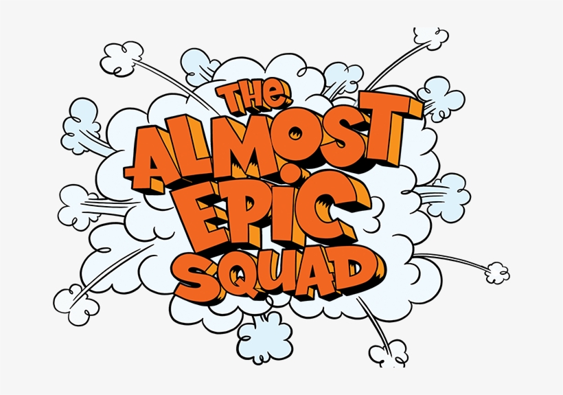 Almost Epic - Almost Epic Squad Mucus Mayhem, transparent png download