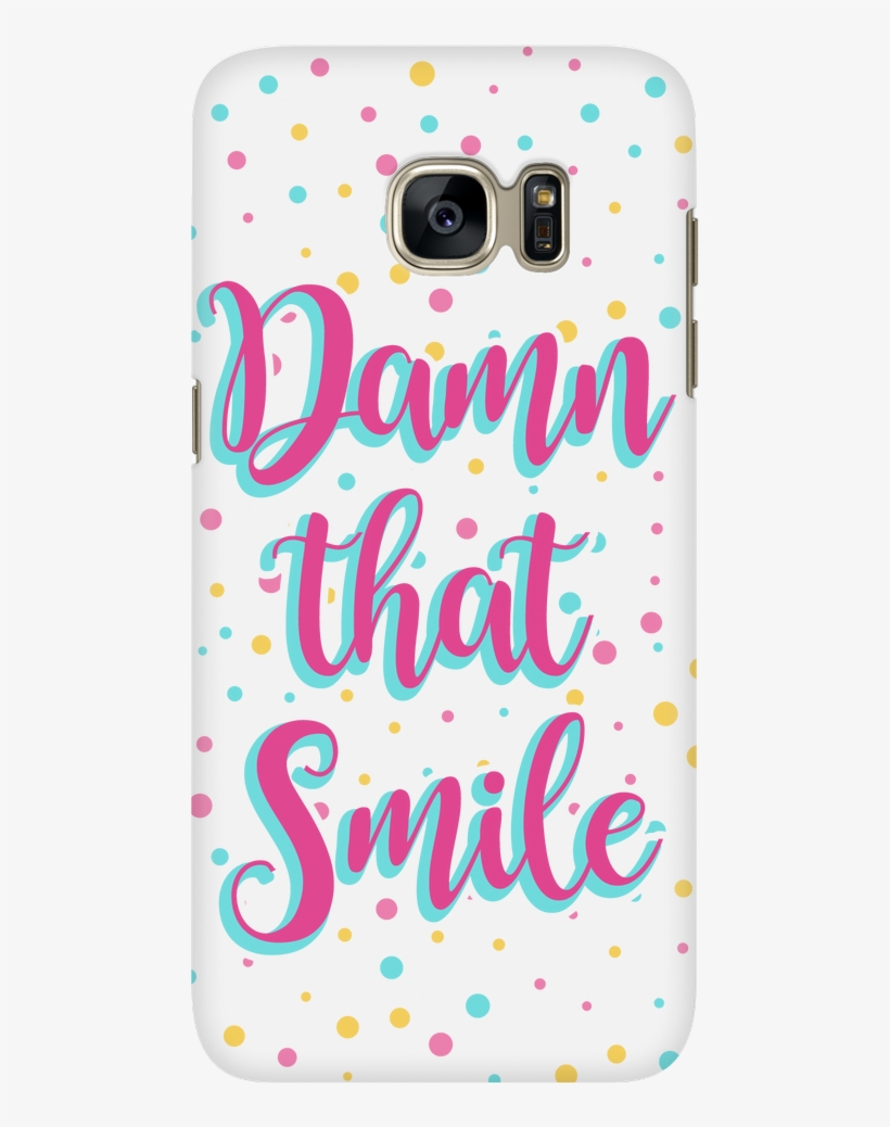 'damn That Smile' Beautiful Smile Quotes Phone Case - Smile Nice Quotes, transparent png download