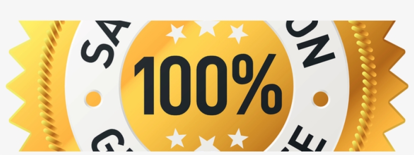 100 Satisfaction Guarantee - Satisfaction Guaranteed Badge Png, transparent png download