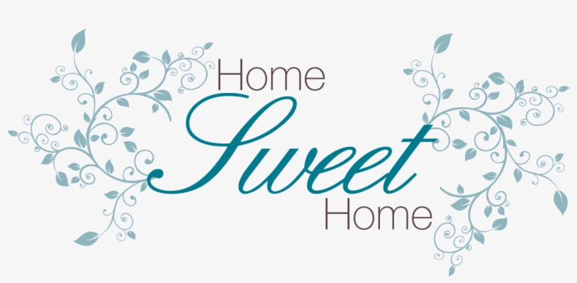 Home Sweet Home, transparent png download