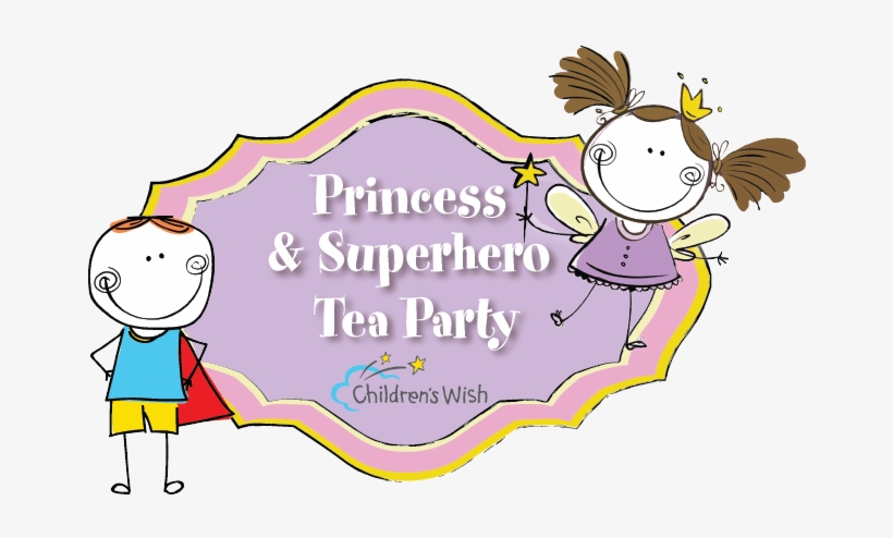 Nameprincess Superhero Tea Party - Children's Wish Foundation Of Canada, transparent png download