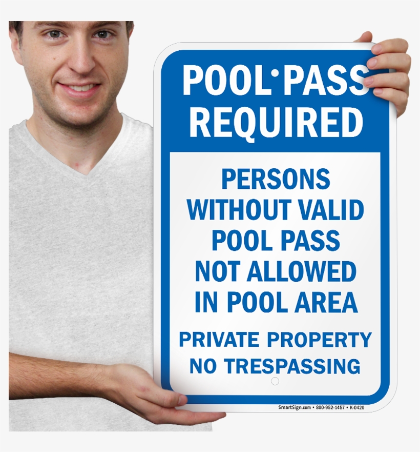 Persons Without Valid Pool Pass Not Allowed Sign - Sign Transparent PNG ...