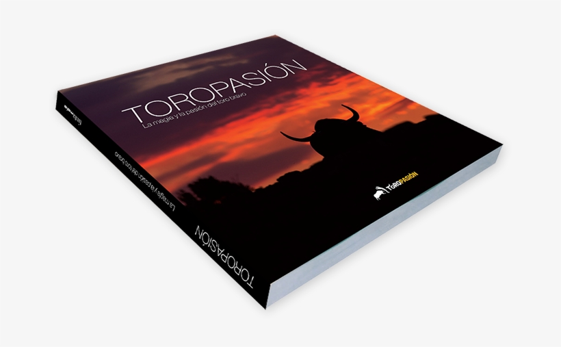 La Magia Y La Pasión Del Toro Bravo Recogidas En Un - Book Cover, transparent png download