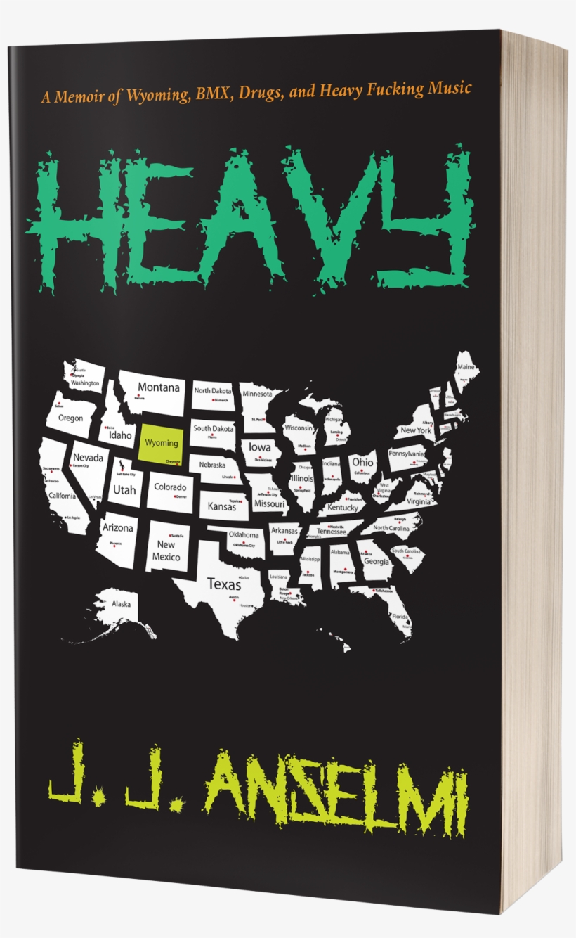 A Memoir Of Wyoming, Bmx, Drugs, And Heavy Fucking - Heavy By J. J. Anselmi, transparent png download