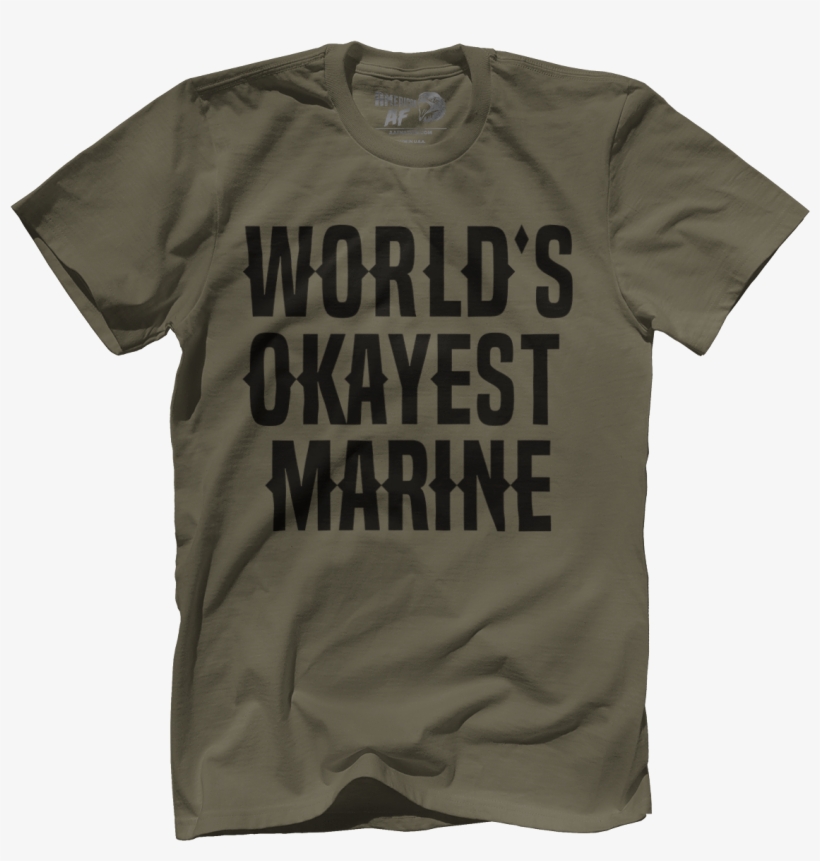World's Okayest Marine - Happy Birthday Marines! - Ct2 - Premium Mens Shirt, transparent png download