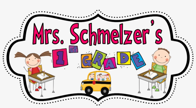 Schmelzer's First Grade Class - First Grade, transparent png download