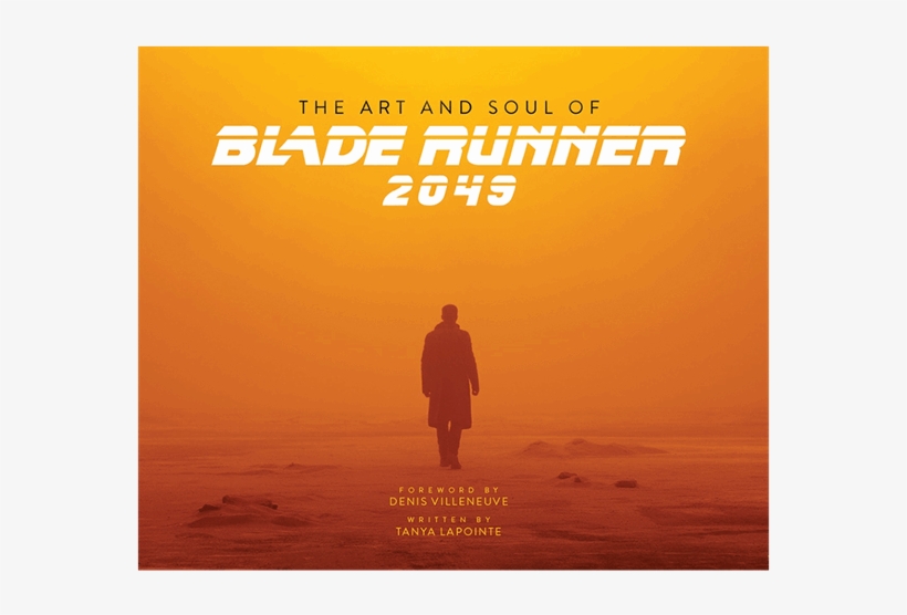 The Art And Soul Of Blade Runner 2049 Art Book - Blade Runner, transparent png download