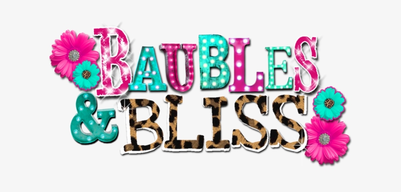 Baubles And Bliss - Calligraphy, transparent png download