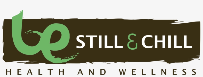 Be Still And Chill - Graphic Design, transparent png download