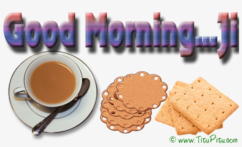 Good Morning Ji - Tea Break, transparent png download