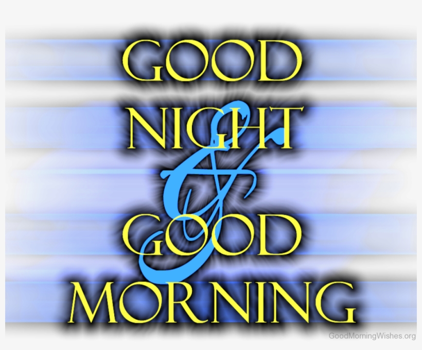 Good Night Good Morning Image - Good Night And Morning, transparent png download