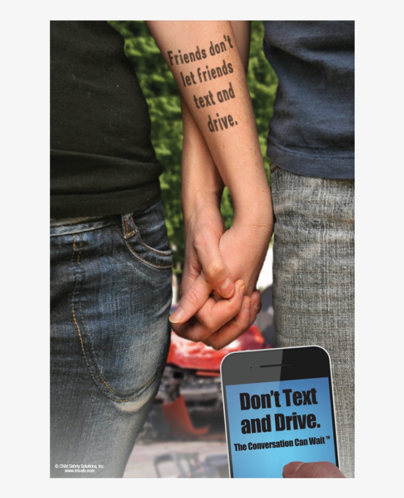 3-6023 Friends Don't Let Friends Text And Drive Poster - Don T Drink Tattoos, transparent png download