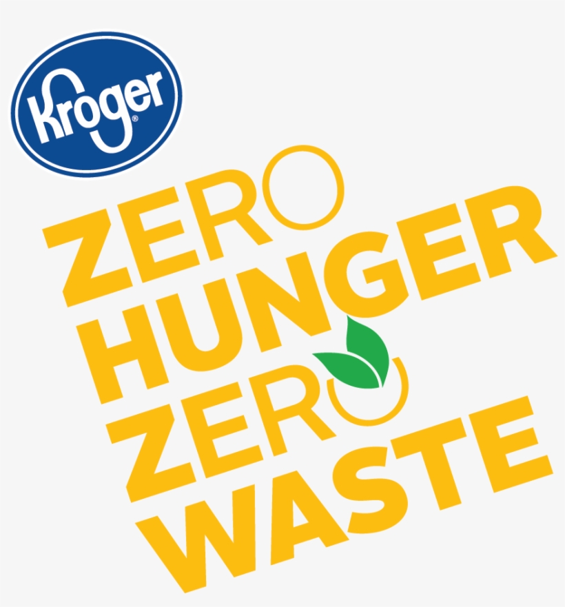 Breadth Of Kroger's Activities Underscore Seriousness - Kroger Zero Hunger Zero Waste, transparent png download