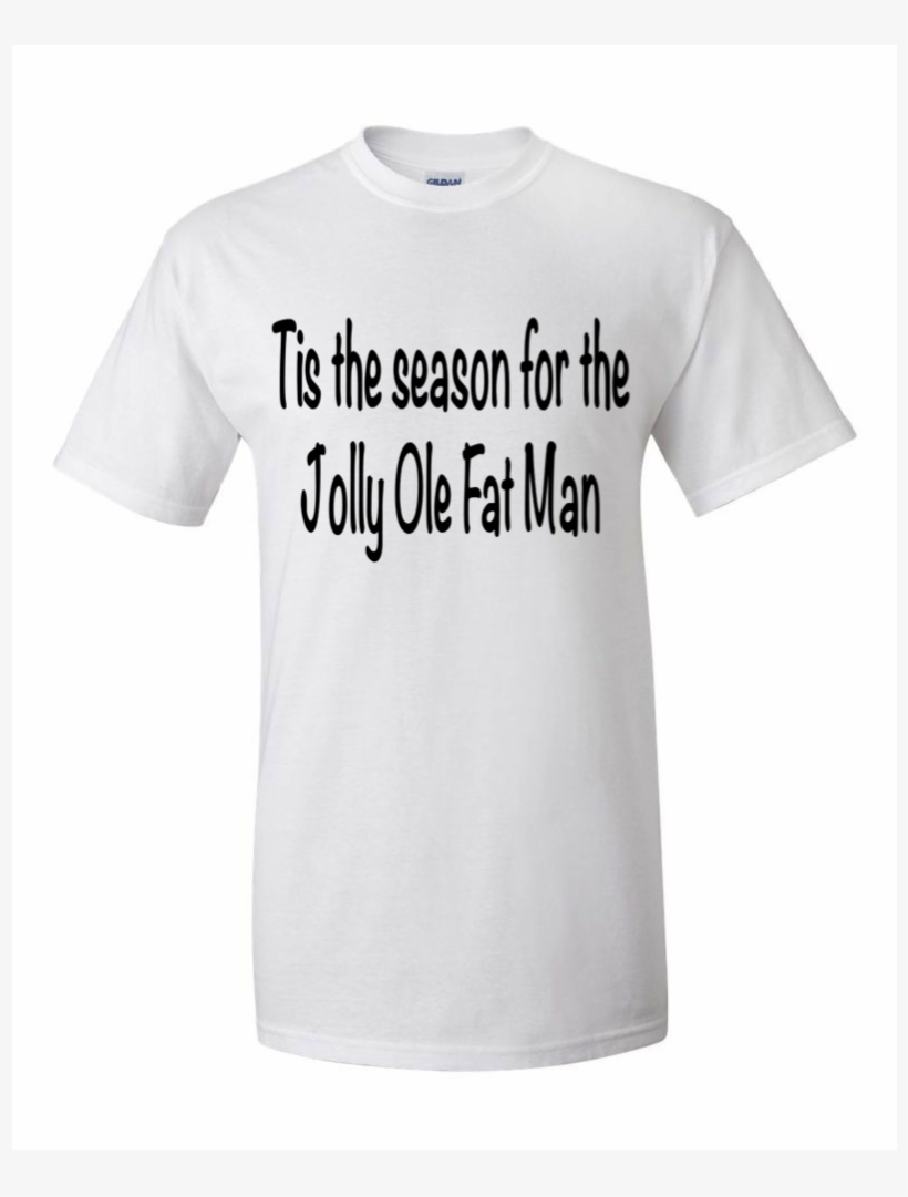 Jolly Ole Fat Man - Active Shirt, transparent png download