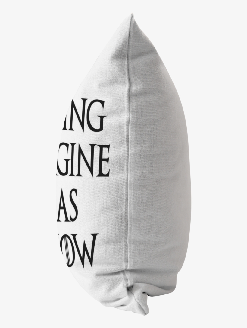 Shh I'm Trying To Imagine You As Jon Snow - Throw Pillow, transparent png download
