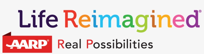 Life Reimagined Logo - Aarp Life Reimagined, transparent png download